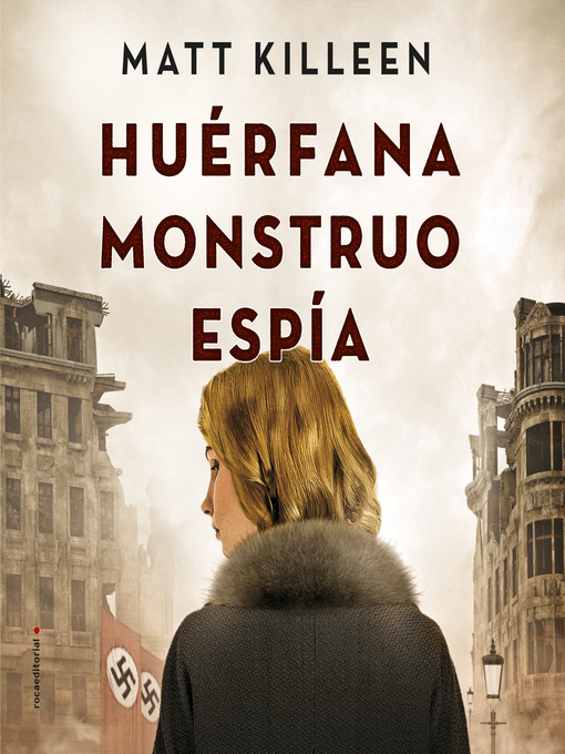 Cover image for Huérfana, monstruo, espía